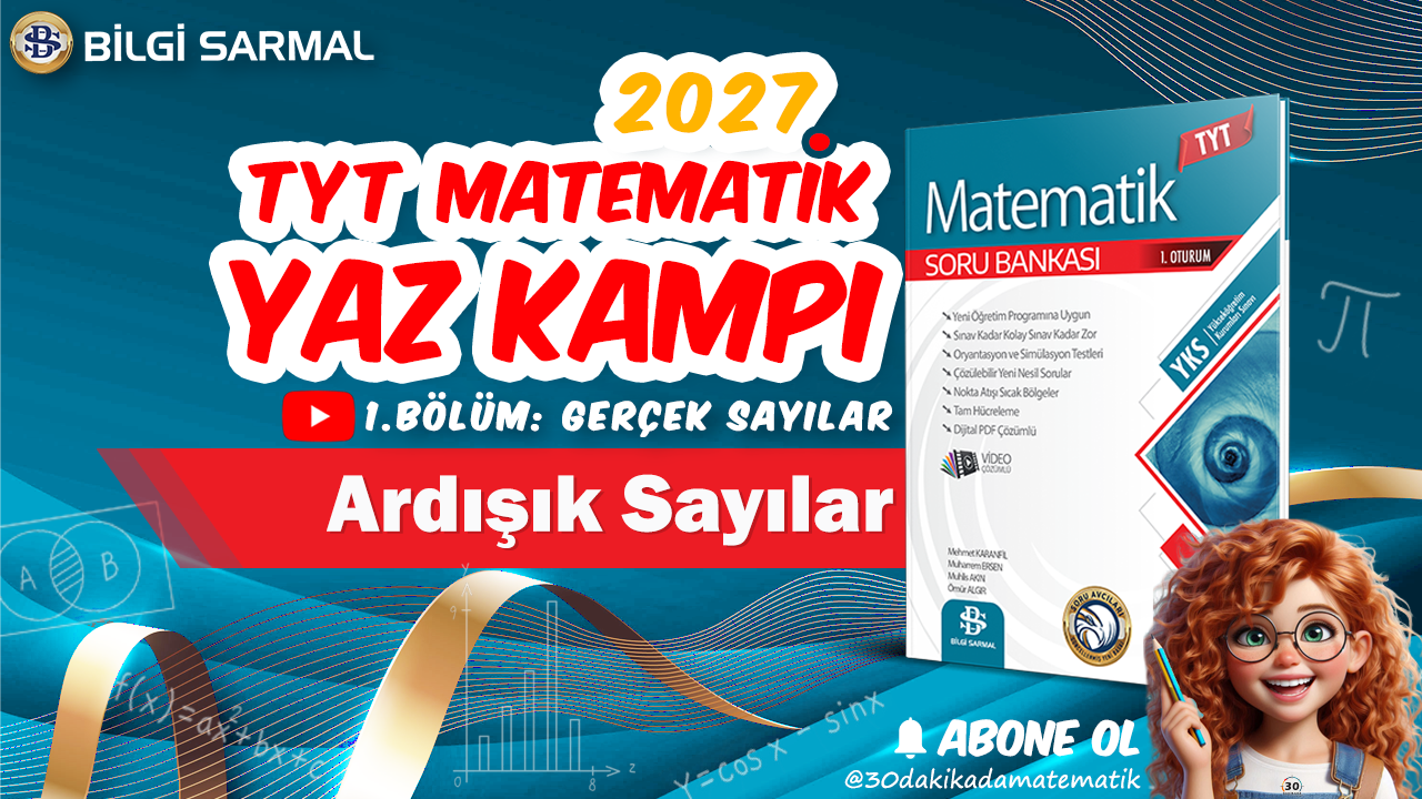 30 dakikada matematik bİlgİ sarmal 1 bÖlÜm gerÇek sayilar ardışık sayılar