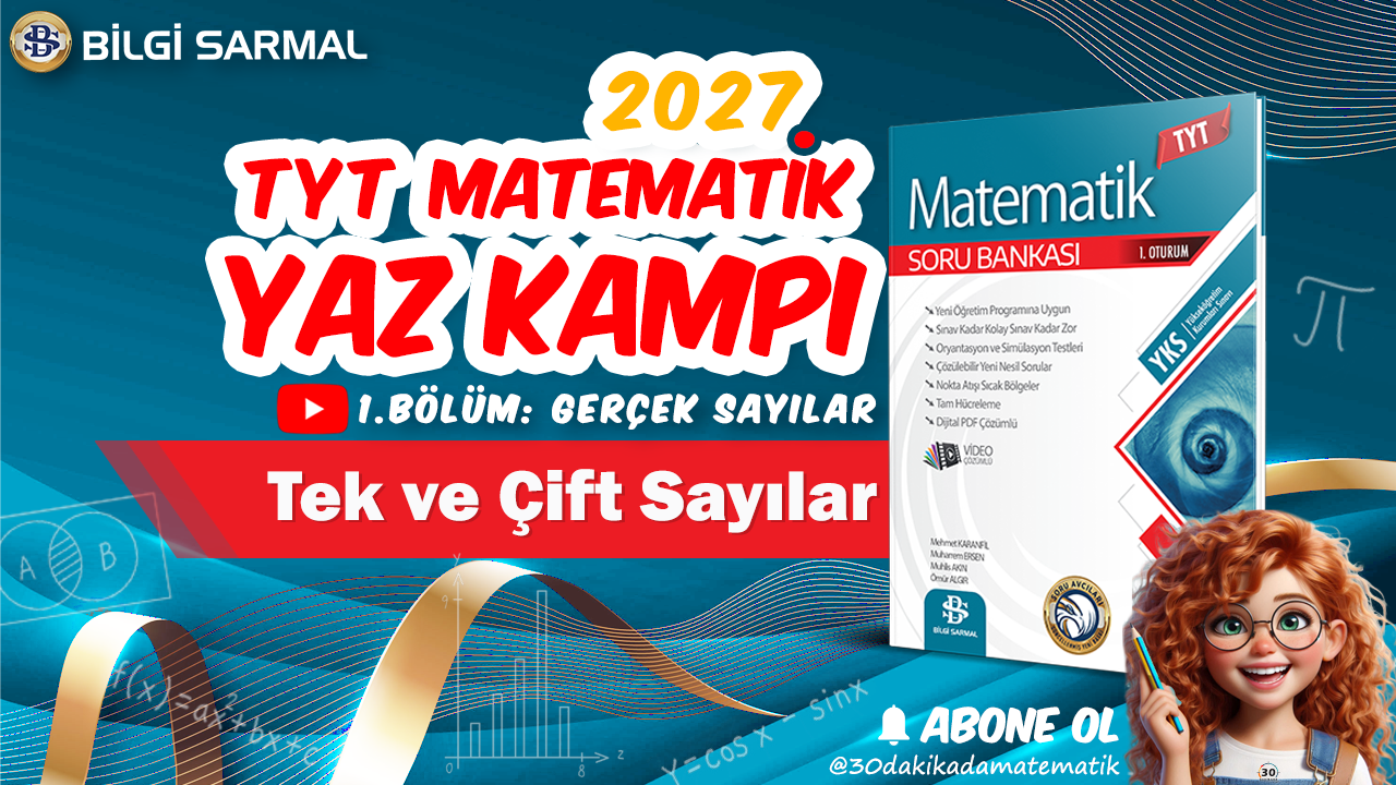 30 dakikada matematik bİlgİ sarmal 1 bÖlÜm gerÇek sayilar tek çift sayılar